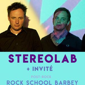 Stereolab + Invité Stereolab + Invité