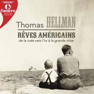 Thomas Hellman - Rêves Américains Thomas Hellman - Rêves Américains