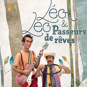 Leo Et Leon - Passeurs De Rêves Leo Et Leon - Passeurs De Rêves