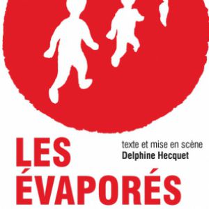 Les Évaporés Les Évaporés