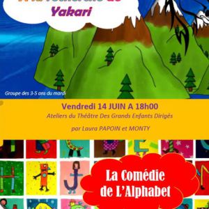 A La Recherche De Yakari / La Comédie De L'alphabet A La Recherche De Yakari / La Comédie De L'alphabet