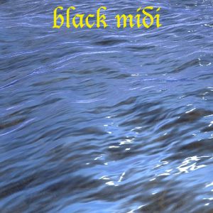 Black Midi + Sink Ya Teeth Black Midi + Sink Ya Teeth