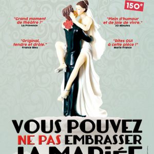 Vous Pouvez Ne Pas Embrasser La Mariée Vous Pouvez Ne Pas Embrasser La Mariée