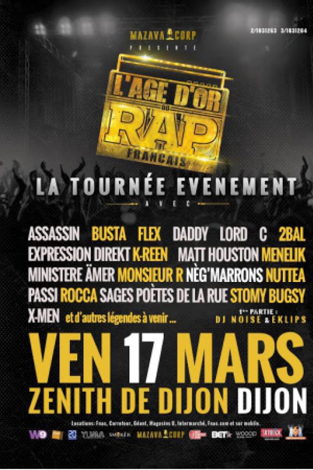 Concert L'AGE D'OR DU RAP FRANCAIS à Dijon Zénith de Dijon Billets & Places Concert L'AGE D'OR DU RAP FRANCAIS à Dijon Zénith de Dijon Billets & Places