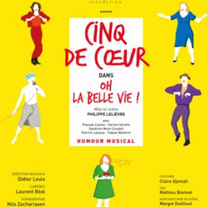 Oh La Belle Vie ! Cie Cinq De Coeur Oh La Belle Vie ! Cie Cinq De Coeur