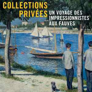 Visite Guidée Collections Privées Des Impressionnistes Aux Fauves Visite Guidée Collections Privées Des Impressionnistes Aux Fauves