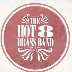 Hot 8 Brass Band Hot 8 Brass Band