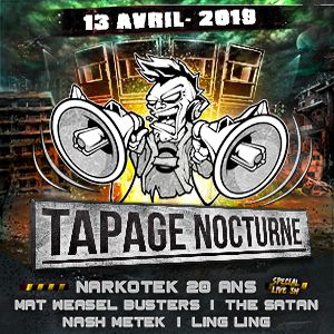 Tapage Nocturne W/Narkotek 20 Ans, The Satan & More Tapage Nocturne W/Narkotek 20 Ans, The Satan & More