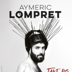 Aymeric Lompret "Tant Pis" Aymeric Lompret "Tant Pis"