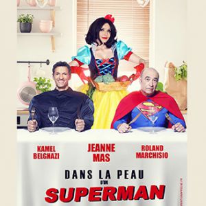 Dans La Peau D'un Superman Dans La Peau D'un Superman