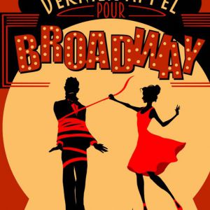 Dernier Appel Pour Broadway Dernier Appel Pour Broadway