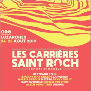 Festival Les Carrieres Saint-Roch - 25 Août 2019 Festival Les Carrieres Saint-Roch - 25 Août 2019