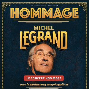 Concert Hommage À Michel Legrand Concert Hommage À Michel Legrand