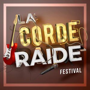 Festival La Corde Raide 2019 - Vendredi Festival La Corde Raide 2019 - Vendredi