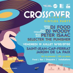 Crossover Summer Vinyles Party // 45 Live - St Jean Cap Ferrat Crossover Summer Vinyles Party // 45 Live - St Jean Cap Ferrat