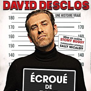 David Desclos « Ecroué De Rire » David Desclos « Ecroué De Rire »