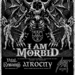 "Morbidfest" I Am Morbid + Vital Remains + Atrocity + Sadist "Morbidfest" I Am Morbid + Vital Remains + Atrocity + Sadist