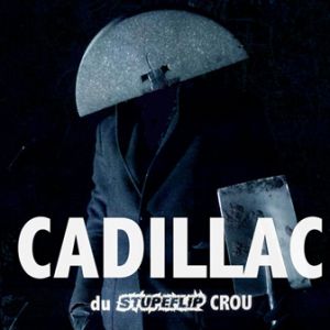 Nasser + Cadillac (Stupeflip Crou) Nasser + Cadillac (Stupeflip Crou)