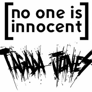 No One Is Innocent + Tagada Jones No One Is Innocent + Tagada Jones