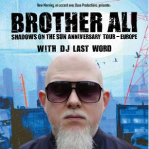 Brother Ali - Shadows On The Sun Anniversary Tour Brother Ali - Shadows On The Sun Anniversary Tour