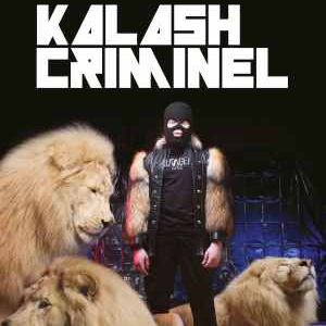 Kalash Criminel Kalash Criminel