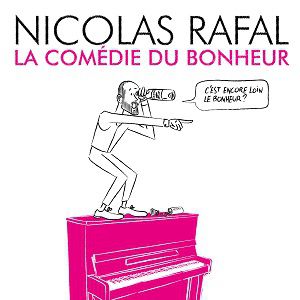 Nicolas Rafal Dans « La Comédie Du Bonheur » Nicolas Rafal Dans « La Comédie Du Bonheur »