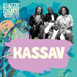 Les Nuits Guitares 2019 - Jeudi 25 Juillet W/ Kassav' Les Nuits Guitares 2019 - Jeudi 25 Juillet W/ Kassav'