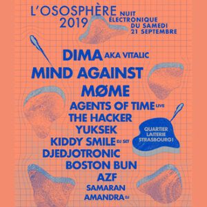 Festival Ososphere 2019 - Nuit Electronique Festival Ososphere 2019 - Nuit Electronique