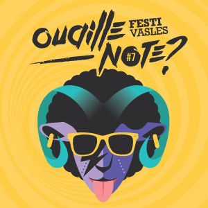 Festival Ouaille'note ? #7 Pass Vendredi Festival Ouaille'note ? #7 Pass Vendredi