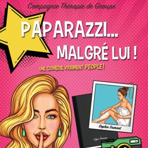 Paparazzi Malgré Lui Paparazzi Malgré Lui