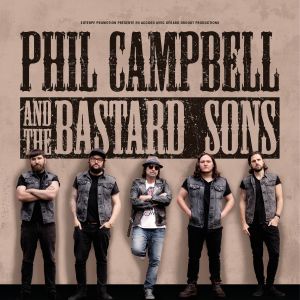 Phil Campbell & The Bastard Sons Phil Campbell & The Bastard Sons