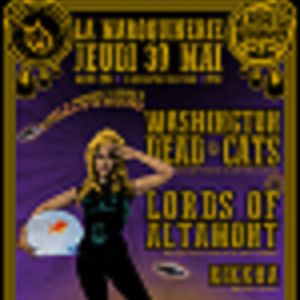 Washington Dead Cats + The Lords Of Altamont Washington Dead Cats + The Lords Of Altamont