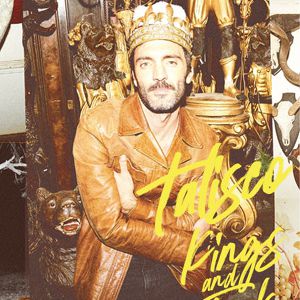 Talisco "Kings And Fools" Talisco "Kings And Fools"