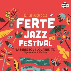 Ferté Jazz Festival : Pass 3 Jours Ferté Jazz Festival : Pass 3 Jours