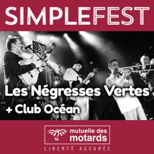Mutuelle Des Motards - Simple Fest: Negresses Vertes + Club Ocean Mutuelle Des Motards - Simple Fest: Negresses Vertes + Club Ocean
