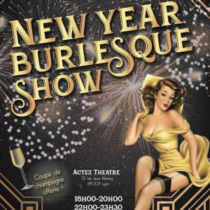 New Year Burlesque Show - 1H15 New Year Burlesque Show - 1H15