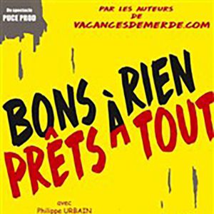 Bons À Rien, Prêts À Tout Bons À Rien, Prêts À Tout