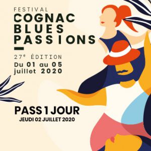 Cognac Blues Passions - 02/07/2020 Cognac Blues Passions - 02/07/2020