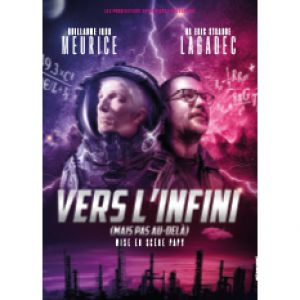 Vers L'infini? - Éric Lagadec Et Guillaume Meurice