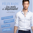 Théâtre Les mots s'improsent - Félix Radu