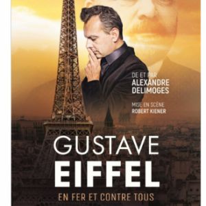 Gustave Eiffel - En fer et contre tous