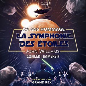 Affiche, John Williams - la Symphonie des Étoiles 50 ANS