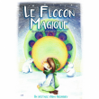 Spectacle LE FLOCON MAGIQUE
