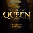 Concert THE WORLD OF QUEEN &agrave; ST ETIENNE @ ZENITH DE SAINT ETIENNE - Billets & Places