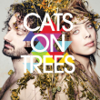 Concert CATS ON TREES + Jelly Bean à OIGNIES @ LE MÉTAPHONE - Le 9-9bis - Billets & Places