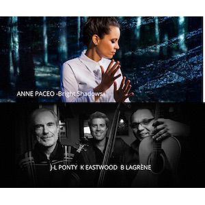 Anne Paceo-Bright Shadows // J-L Ponty, B Lagrène & K Eastwood Anne Paceo-Bright Shadows // J-L Ponty, B Lagrène & K Eastwood