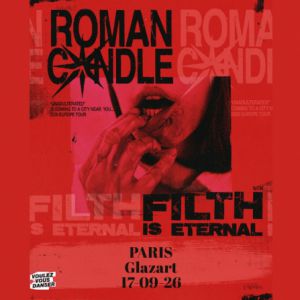 Affiche — Roman Candle / Filth IS Eternal - Paris - 17/09/26
