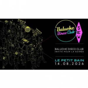 BALUCHE x PETIT BAIN
