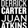 Soirée Derrick Carter & Juan Atkins  à PARIS @ Nuits Fauves - Billets & Places