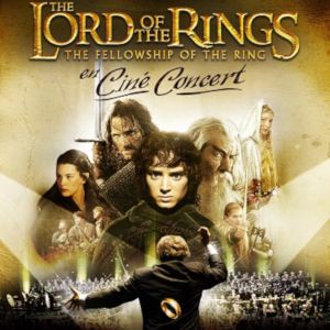 Le Seigneur Des Anneaux En Ciné-Concert Le Seigneur Des Anneaux En Ciné-Concert